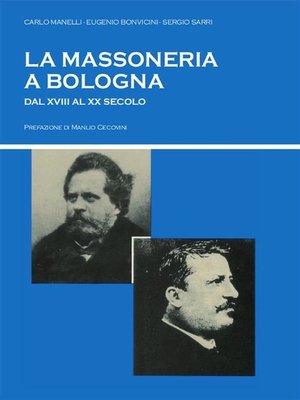 cover image of La massoneria a Bologna dal XVIII al XX secolo